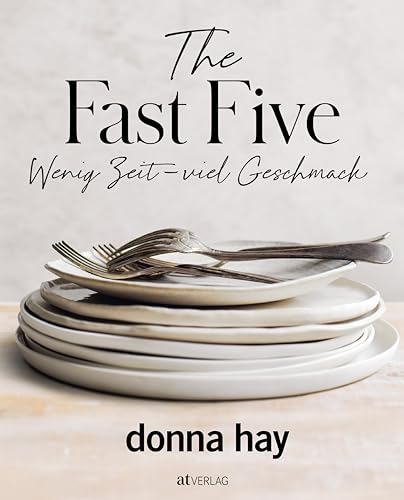 The Fast Five: Wenig Zeit – viel Geschmack